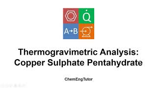 Thermogravimetric Analysis – Copper Sulphate Pentahydrate [upl. by Atiken]