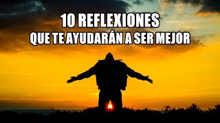 10 REFLEXIONES QUE TE AYUDARÁN A SER MEJOR  De Dios Parte 1 [upl. by Maharg]