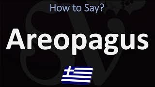 How to Pronounce Areopagus CORRECTLY [upl. by Akinom]