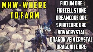 Monster Hunter World  Where To Farm Fucium Ore Firecell Stone Dreamcore Ore and More [upl. by Anstice232]