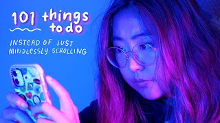 101 THINGS TO DO INSTEAD OF SCROLLING  ideas to have a fun productive summer [upl. by Sitoiganap]