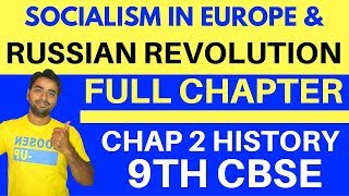 SOCIALISM IN EUROPE AND THE RUSSIAN REVOLUTION FULL CHAPTER  CLASS 9 CBSE [upl. by Mamoun]