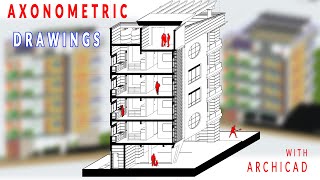 Axonometric views Archicad Explained [upl. by Aitnyc]