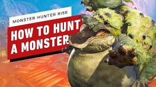 Monster Hunter Rise Beginner’s Guide to Hunting A Monster [upl. by Piderit]