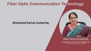 Lec 93 Stimulated Raman Scattering [upl. by Itnaihc]