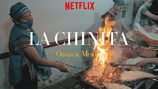 TLAYUDAS LA CHINITA  OAXACA MEXICO  NETFLIX Street Food Latinoamérica [upl. by Atterual]