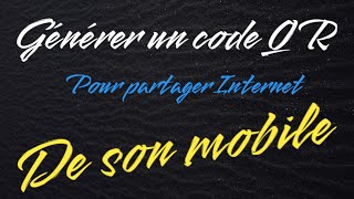 comment générateur code QR pour partager votre internet [upl. by Mourant547]