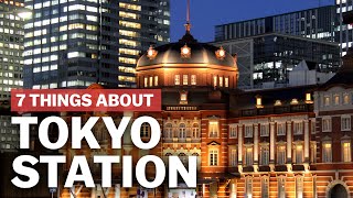 7 Things to know about Tokyo Station  japanguidecom [upl. by Servais]