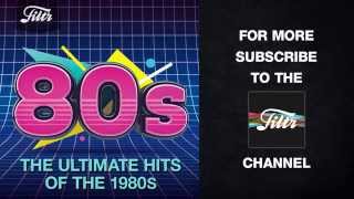 The Ultimate Hits of the 80s [upl. by Gnoud]