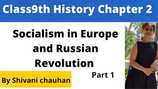 Class9th History chapter 2 Socialism in Europe And the Russian Revolution part 1 full explanation [upl. by Ornie]