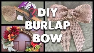 DIY  How to Make a Burlap Ribbon Bow [upl. by Maudie]