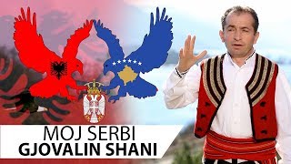 Gjovalin Shani  Moj Serbi  Official Video [upl. by Stephani]