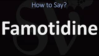 How to Pronounce Famotidine CORRECTLY [upl. by Siloam407]