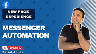 Facebook New Page Experience 4 Messenger Automation [upl. by Rey809]