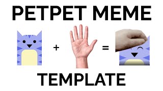 How to Make the Petpet Meme Pet the X Template and Full Tutorial [upl. by Riki423]