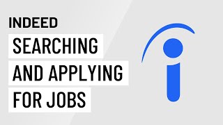 Indeed Searching and Applying for Jobs [upl. by Meikah]