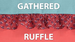 How to Sew a Gathered Ruffle [upl. by Buckley520]