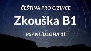 Certifikovaná zkouška z češtiny pro cizince  úroveň B1 PSANÍ  ÚLOHA 1 DOTAZNÍK [upl. by Pavel]