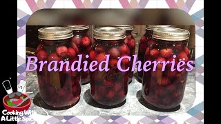 Brandied Cherries Recipe  Canning Cherries [upl. by Mosora855]