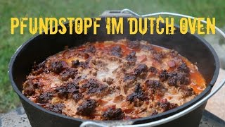 Der quotPfunds Dopfquot  Pfundstopf im Dutch Oven  Party Rezept [upl. by Venn198]