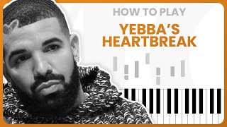 Yebbas Heartbreak Drake  PIANO TUTORIAL Part 1 [upl. by Ahsitra]