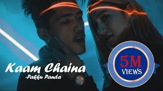 Kaam Chaina  Pakku Panda  Official MV 2020 [upl. by Pendleton]