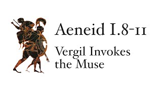 Aeneid Book 1811 Vergil Invokes the Muse [upl. by Helbonia]