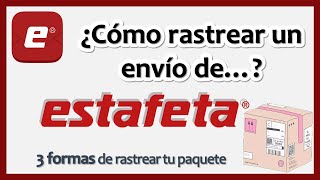 Estafeta 📦  ✈️ ¿Cómo RASTREAR un ENVÍO de ESTAFETA 🚚 ¿Rastreo sin actualización o movimiento 🤔 [upl. by Anar]