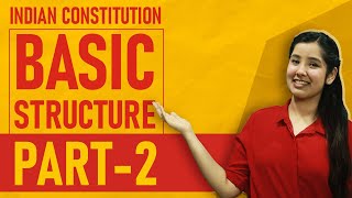 Basic Structure Doctrine Indian Constitution  Part 2  Indian Polity [upl. by Nosittam]