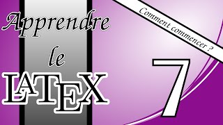 7  Comment commencer avec LaTeX  Création de listes [upl. by Haleelahk]