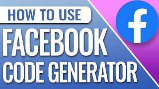 How to Use Facebook Code Generator [upl. by Yellac]