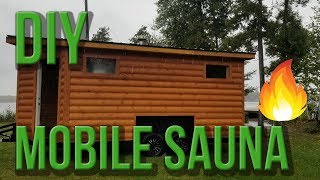 DIY Mobile Sauna  Start To Finish [upl. by Ayita]