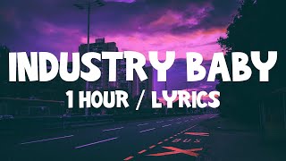 Lil Nas X  Industry Baby ft Jack Harlow 1 Hour With Lyrics [upl. by Elman]