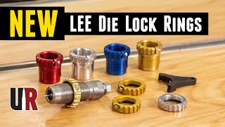 NEW Die Lock Rings from LEE Precision 3 new types [upl. by Desi]