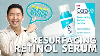 Dr Sugai Reviews CeraVe Resurfacing Retinol Serum [upl. by Berkeley939]