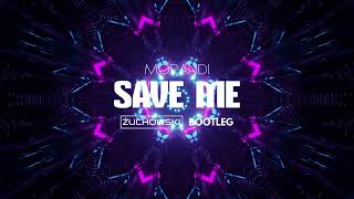 Morandi  Save Me ŻUCHOWSKI Bootleg 2023 [upl. by Enelrad]