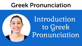 Introduction to Perfect Greek Pronunciation [upl. by Naasah]