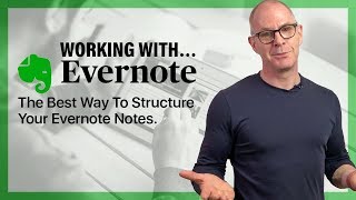 The Best Way To Structure Your Evernote Notes [upl. by Llevrac860]