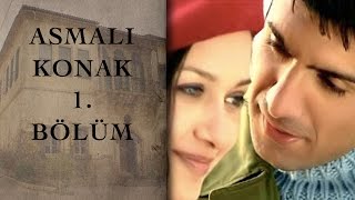 ASMALI KONAK 1 Bölüm [upl. by Trueman]