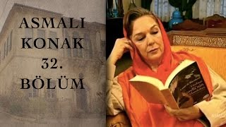 ASMALI KONAK 32 Bölüm [upl. by Acira]