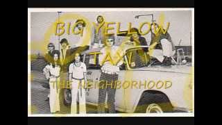 Big Yellow Taxi The Neighborhood [upl. by Rockwood244]