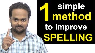 1 Simple Method to Improve Your Spelling  How to Write Correctly amp Avoid Spelling Mistakes [upl. by Einaled751]