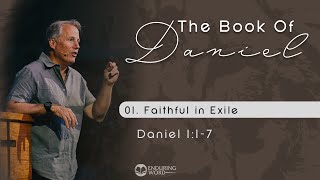 Faithful In Exile  Daniel 117 [upl. by Assetniuq]