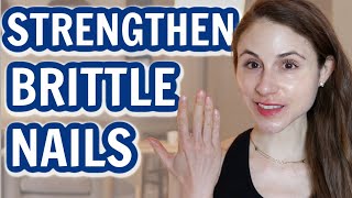 10 ways to STRENGTHEN BRITTLE NAILS Dr Dray [upl. by Dyane]