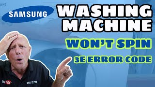 Samsung Washing Machine 3E Error Code not spinning or turning [upl. by Natsirhc]