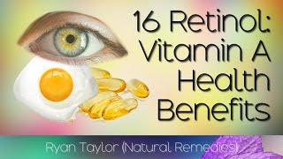 Retinol Benefits amp Uses Vitamin A [upl. by Frolick806]