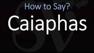 How to Pronounce Caiaphas CORRECTLY [upl. by Arika]