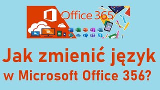 Jak ustawić język polski w Microsoft Office 365 [upl. by Anelac943]