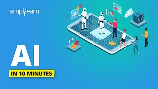 Artificial Intelligence In 10 Minutes  What Is Artificial Intelligence AI Explained  Simplilearn [upl. by Nosrak]