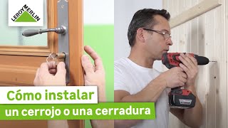 Cómo instalar cerrojo y una cerradura en puerta  LEROY MERLIN [upl. by Durno]